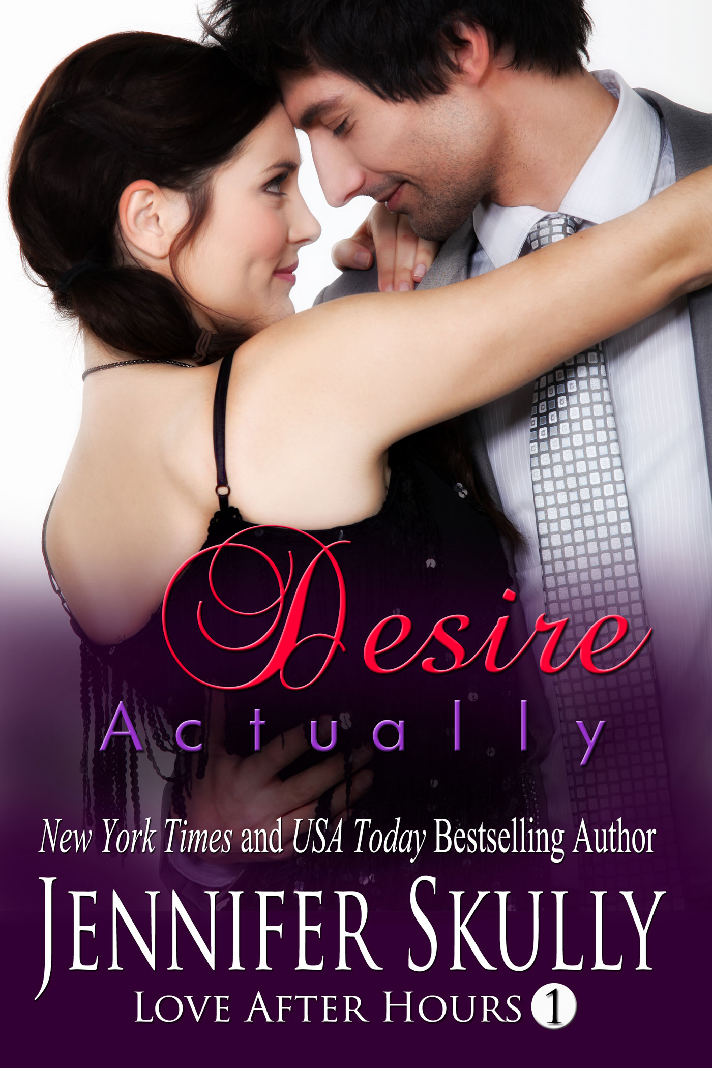Cover of Desire Actually by New York Times and USA Today Bestselling Author Jennifer Skully - Love After Hours 1