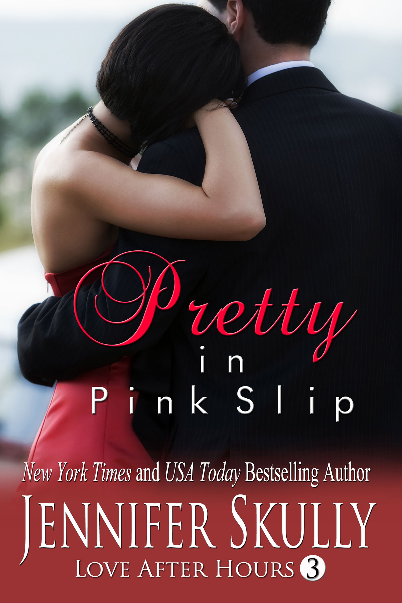 Pretty in Pink Slip: Love After Hours, Book 3