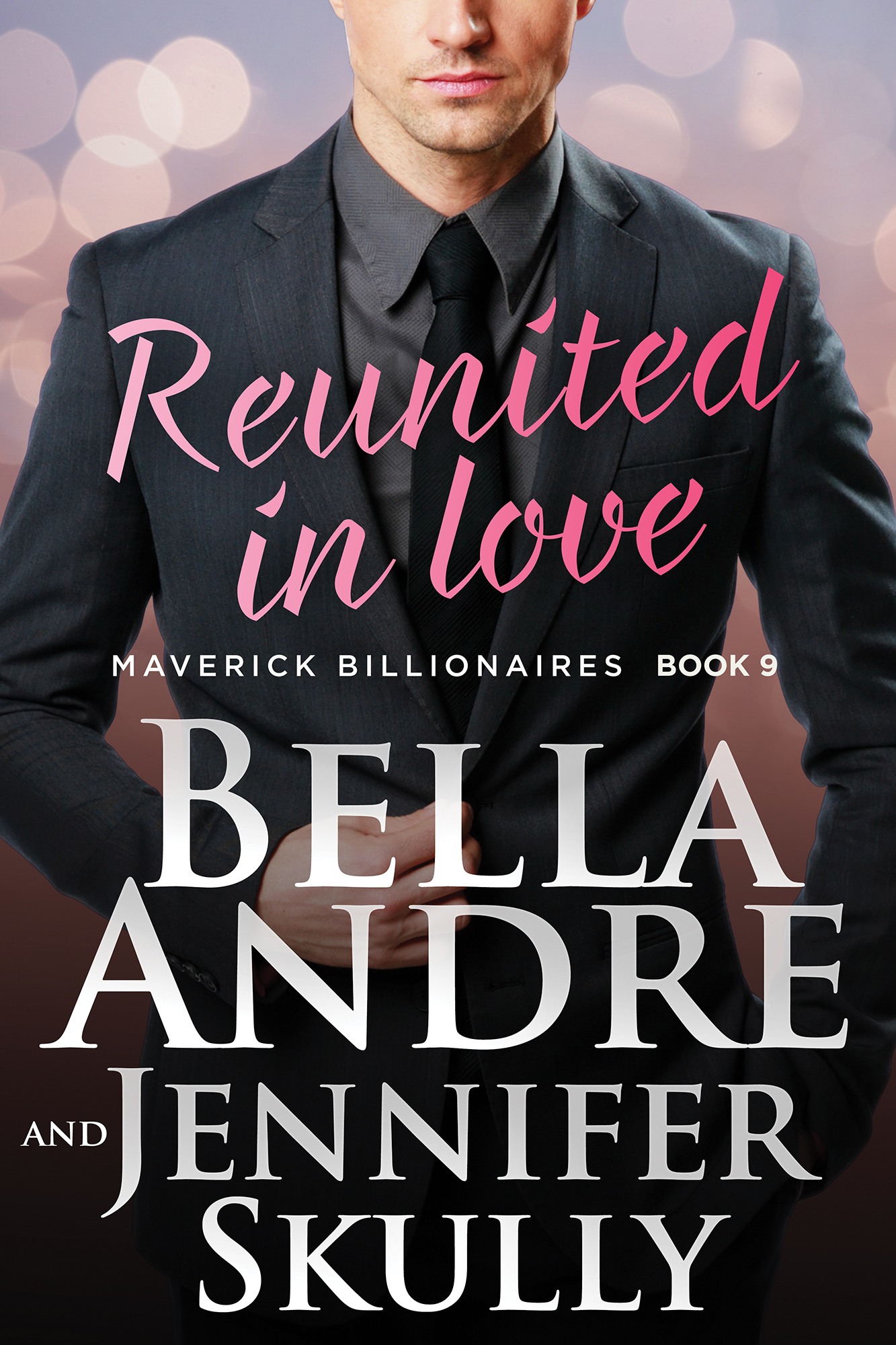 Reunited In Love (The Maverick Billionaires, Book 9)