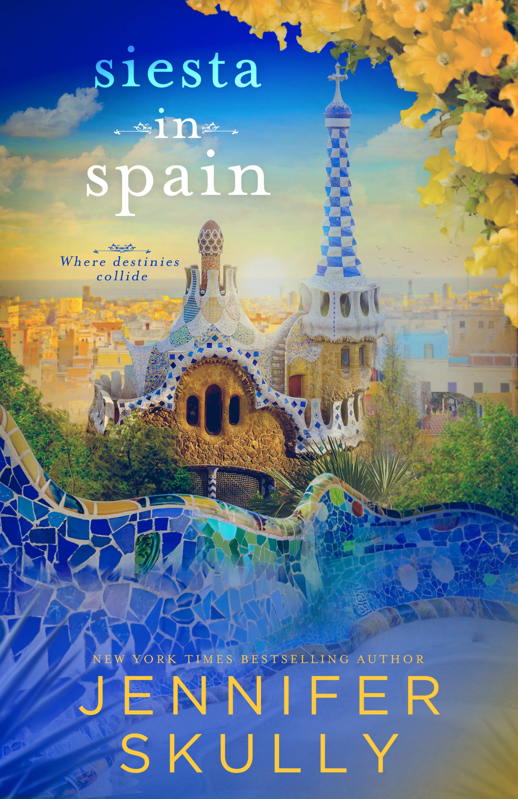 Cover of Siesta in Spain - where destinies collide - by New York Times Bestselling Author Jennifer Skully