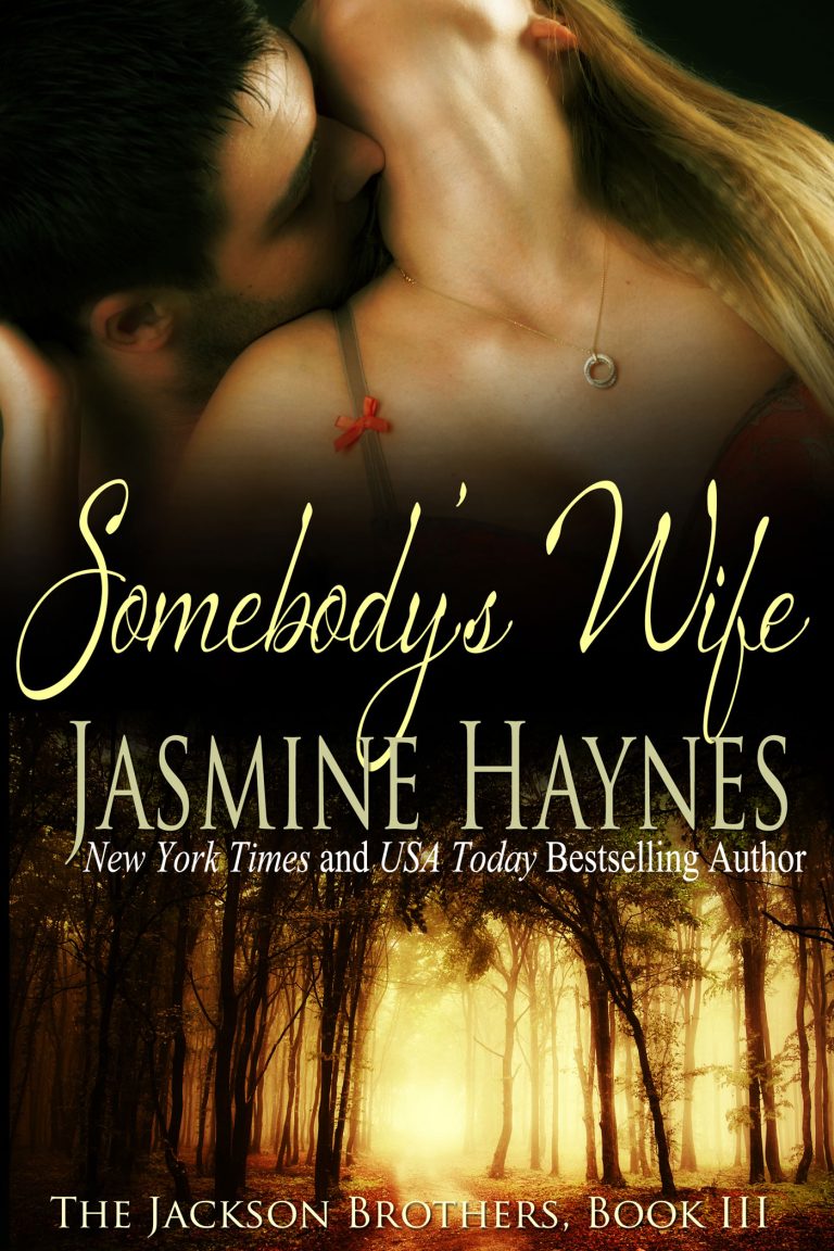 Somebody’s Wife (The Jackson Brothers, Book 3)
