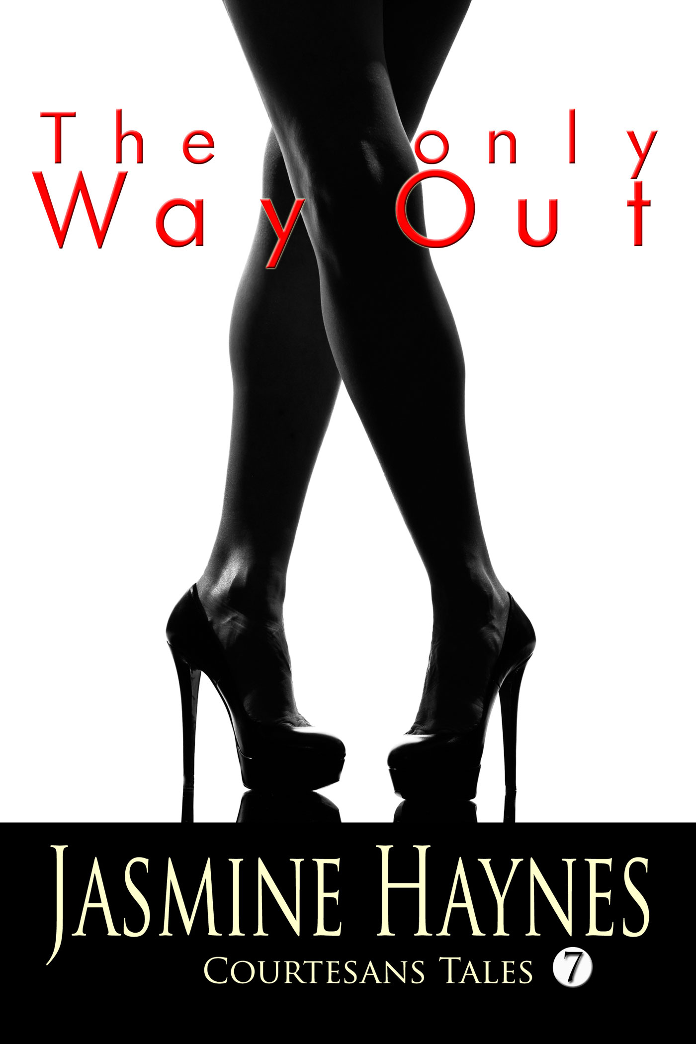 The Only Way Out (Courtesans Tales, Book 7)