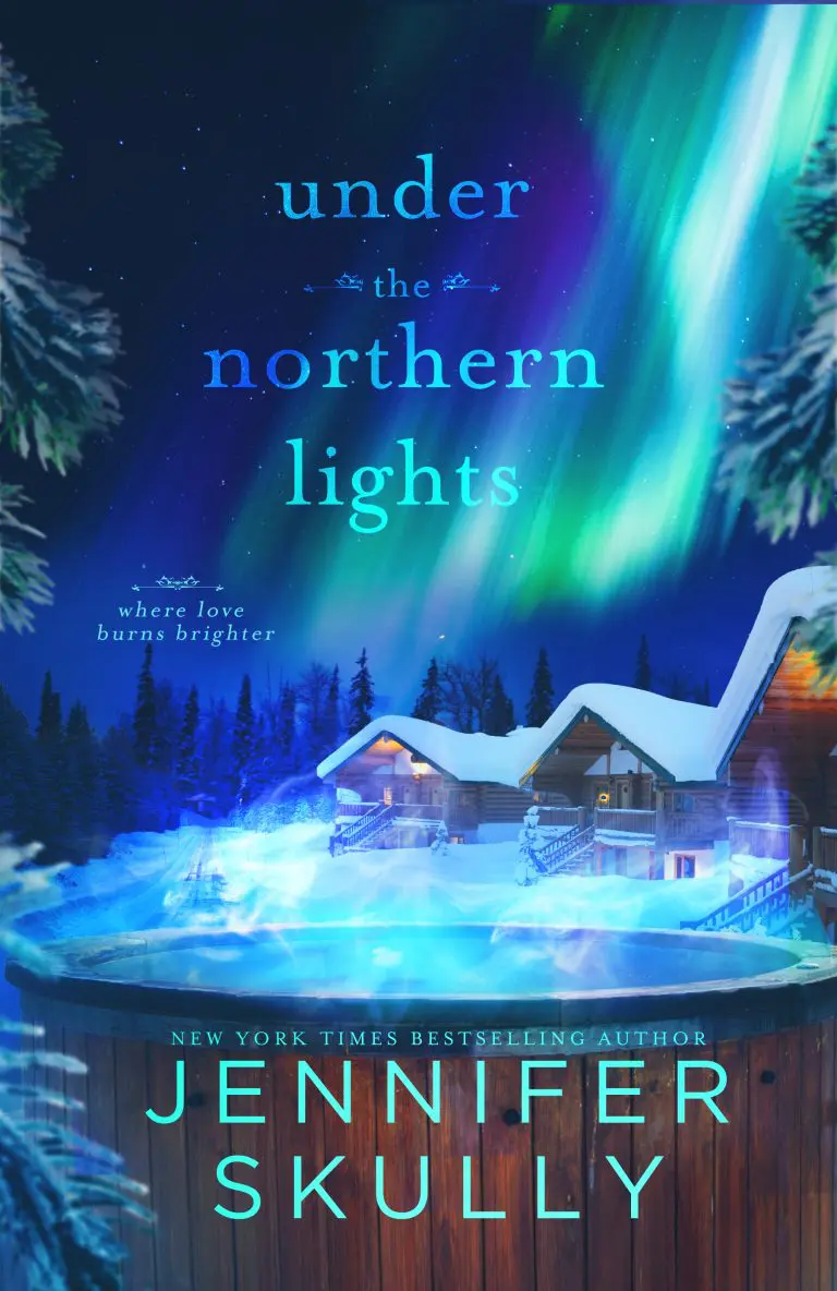 Cover of Under the Northern Lights - Where love burns brighter - by New York Times Bestselling Author Jennifer Skully