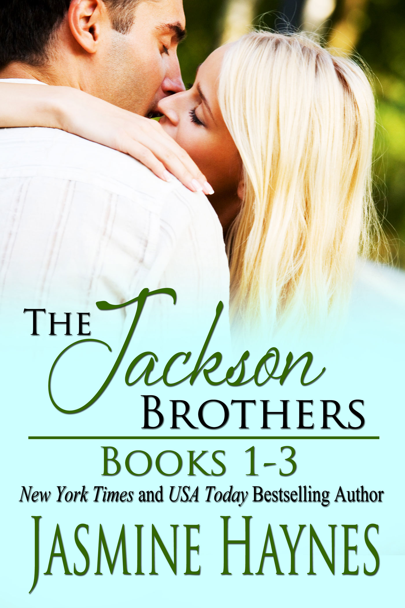 Cover of The Jackson Brothers Books 1-3 by New York Times and USA Today Bestselling Author Jasmine Haynes